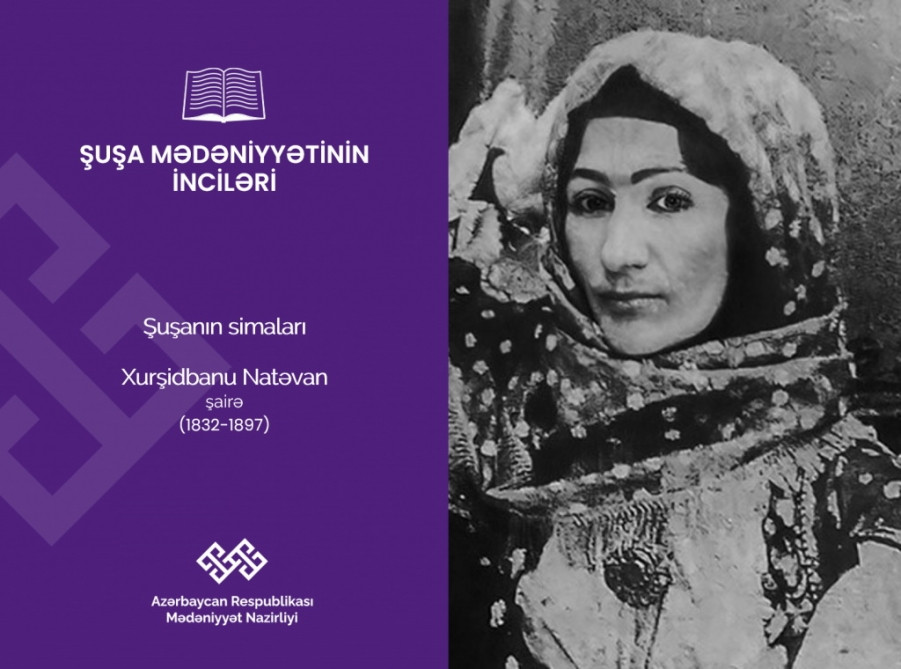 “Şuşa mədəniyyətinin inciləri” layihəsinin ilk təqdimatı Xurşidbanu Natəvana həsr olunub